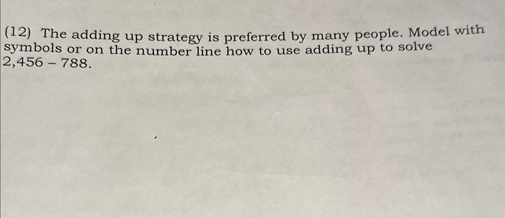 Solved (12) ﻿The adding up strategy is preferred by many | Chegg.com