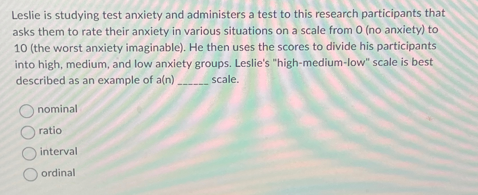Solved Leslie is studying test anxiety and administers a | Chegg.com