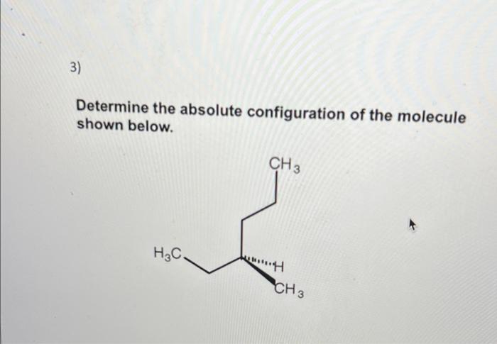 Solved 3) Determine the absolute configuration of the | Chegg.com