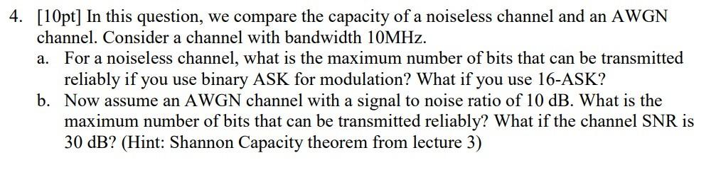 Solved [10pt] In this question, we compare the capacity of a | Chegg.com