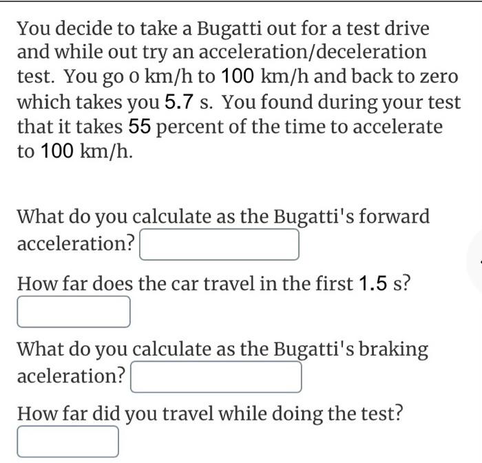 Solved and while out try an acceleration/deceleration test. | Chegg.com