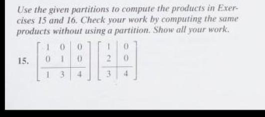 Solved Use The Given Partitions To Compute The Products In | Chegg.com