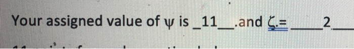 Solved Your Assigned Value Of Y Is 11 And C 2 1 Chegg Com