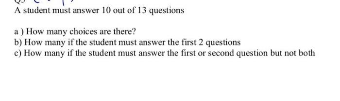 Solved A student must answer 10 out of 13 questions a ) How | Chegg.com