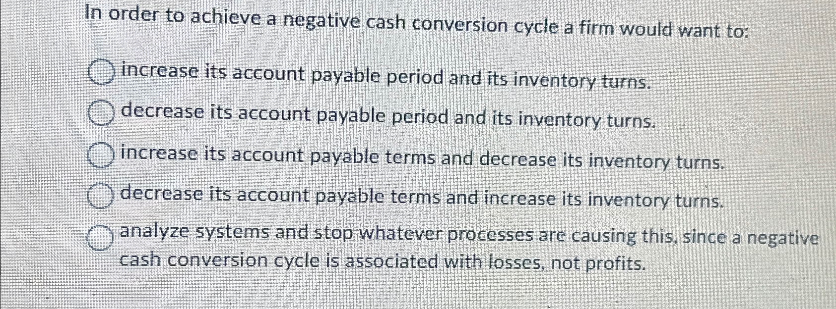 Solved In Order To Achieve A Negative Cash Conversion Cycle