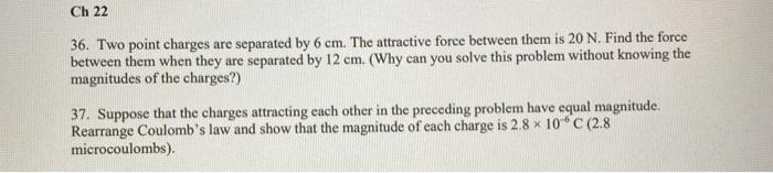Solved Ch 22 36. Two point charges are separated by 6 cm. | Chegg.com