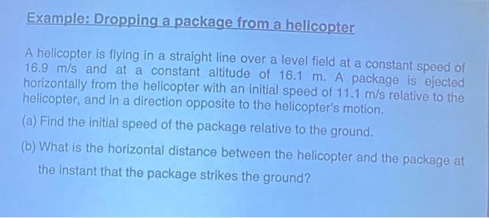 Solved Example: Dropping a package from a helicopter A | Chegg.com
