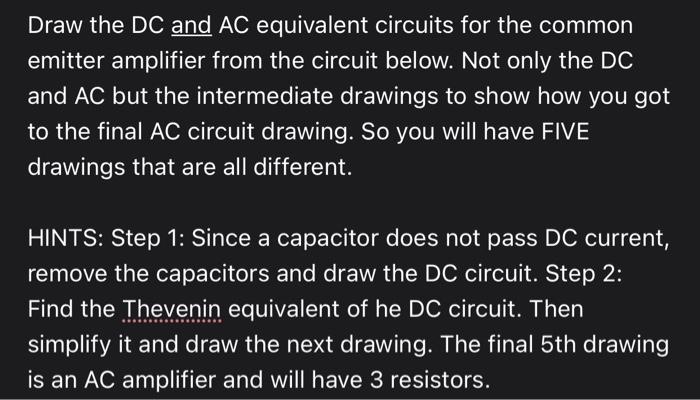 Solved Draw the DC and AC equivalent circuits for the common | Chegg.com