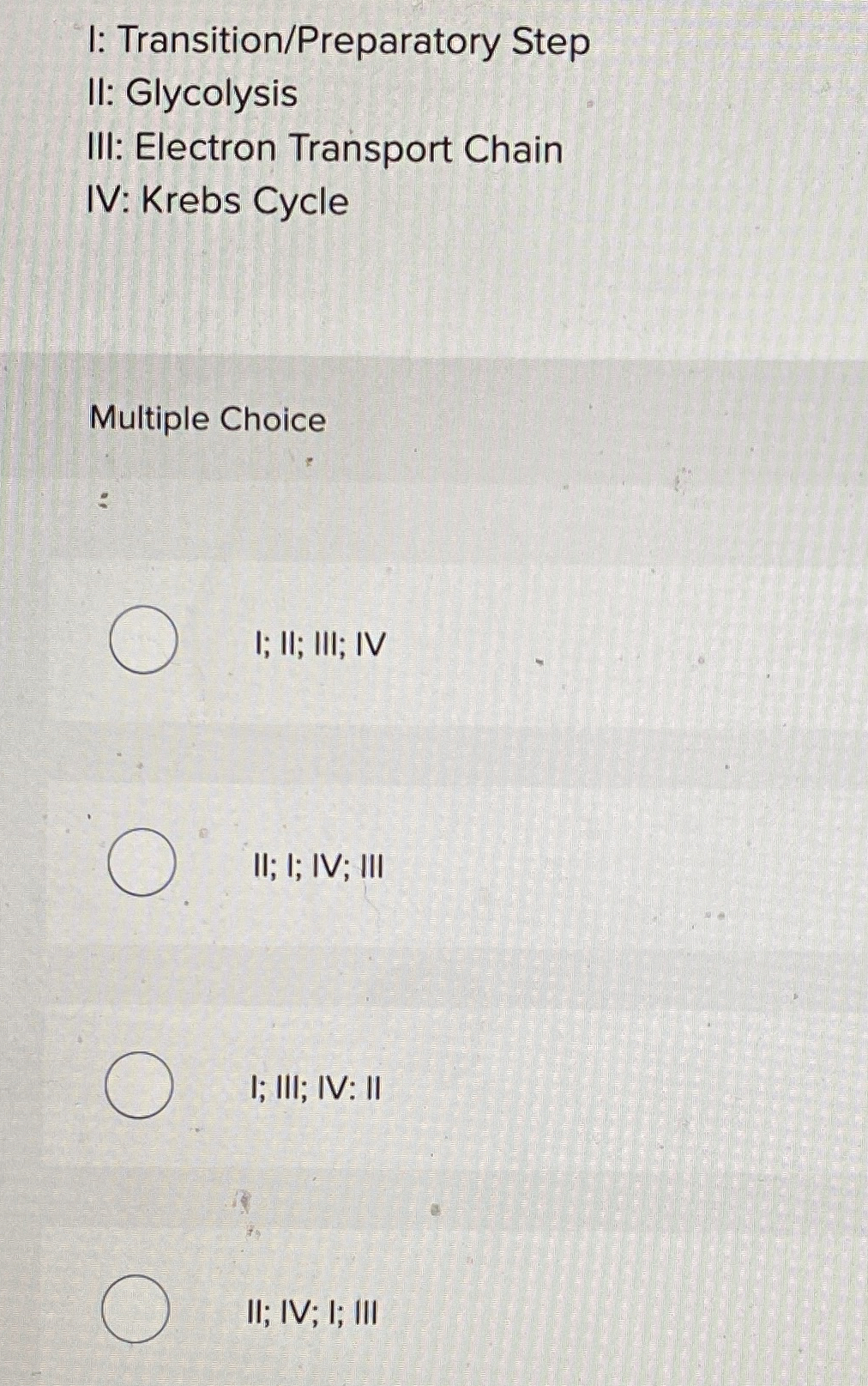 Solved I Transition/Preparatory StepII GlycolysisIII