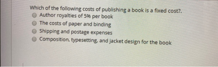 solved-which-of-the-following-costs-of-publishing-a-book-is-chegg