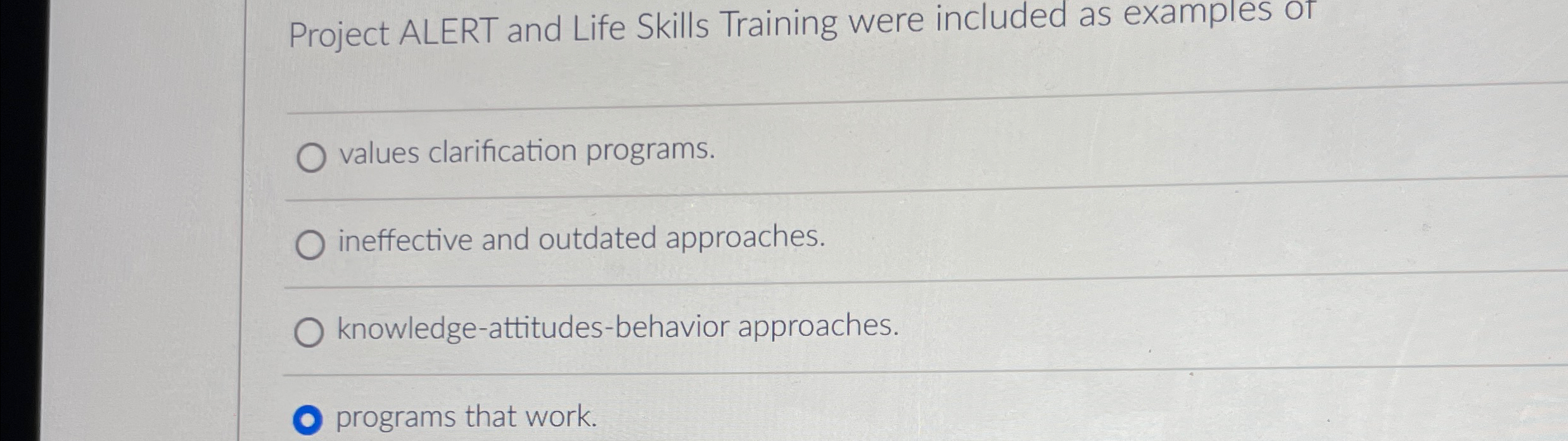 Solved Project ALERT and Life Skills Training were included | Chegg.com