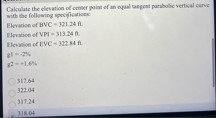 Solved Calculate the elevation of center point of an equal | Chegg.com