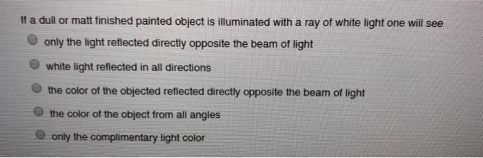 Solved If a dull or matt finished painted object is | Chegg.com