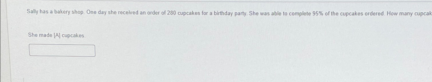 Solved Sally has a bakery shop. One day she received an | Chegg.com