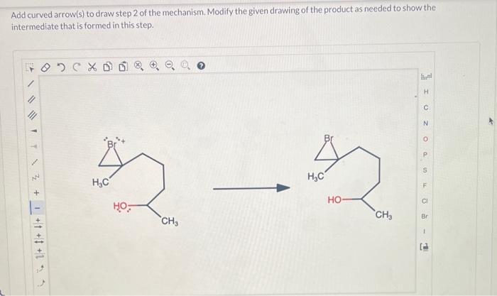 Solved Add curved arrow(s) to draw step 2 of the mechanism. | Chegg.com
