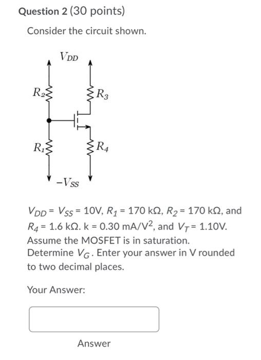 Solved Question 2 (30 Points) Consider The Circuit Shown. | Chegg.com