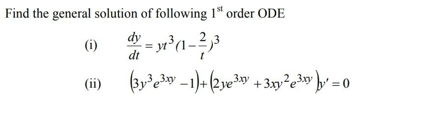 Solved Find the general solution of following 1st order ODE | Chegg.com