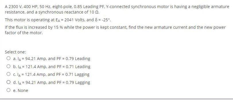Solved A 2300 V, 400 HP. 50 Hz, eight-pole, 0.85 Leading PF, | Chegg.com