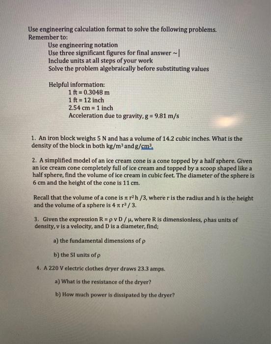Solved Use engineering calculation format to solve the | Chegg.com