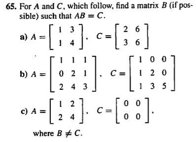 Solved For A and C, which follow, find a matrix B (if | Chegg.com