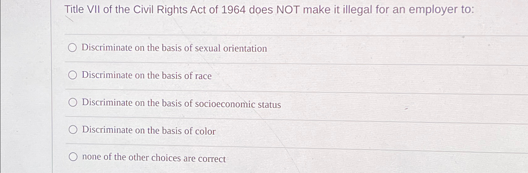 Solved Title VII of the Civil Rights Act of 1964 ﻿does NOT | Chegg.com