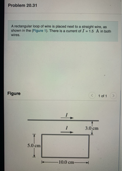 Solved Problem 20.31 A rectangular loop of wire is placed | Chegg.com