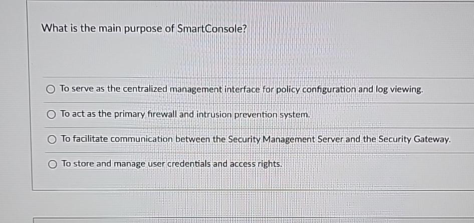 solved-what-is-the-main-purpose-of-smartconsole-to-serve-as-chegg