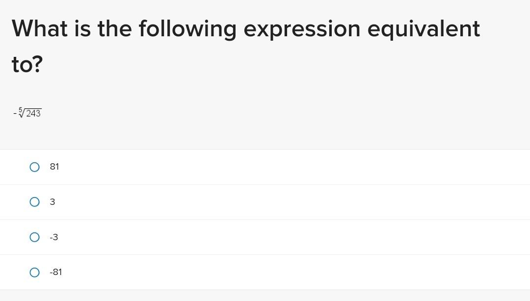 Solved What is the following expression equivalent to? −5243
