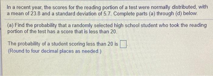 Solved In A Recent Year, The Scores For The Reading Portion | Chegg.com