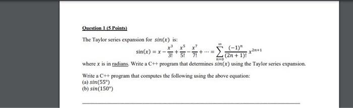 Solved Question 1 (5 Points) The Taylor series expansion for | Chegg.com