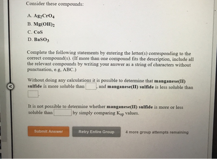 Solved Consider These Compounds A Ag2cr04 B Mg Oh 2 C Chegg Solved Consider These Compounds A Ag2cr04 B Mg Oh 2 C Chegg
