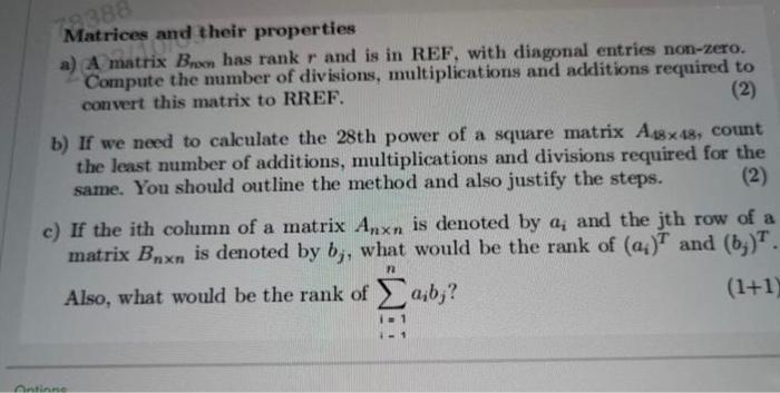 Solved Matrices and their properties a A matrix Bn n has Chegg