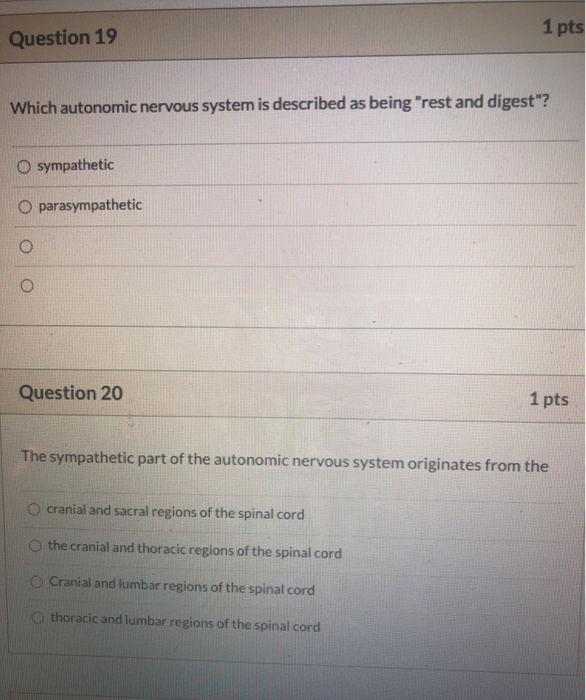 Solved 1 pts Question 19 Which autonomic nervous system is | Chegg.com