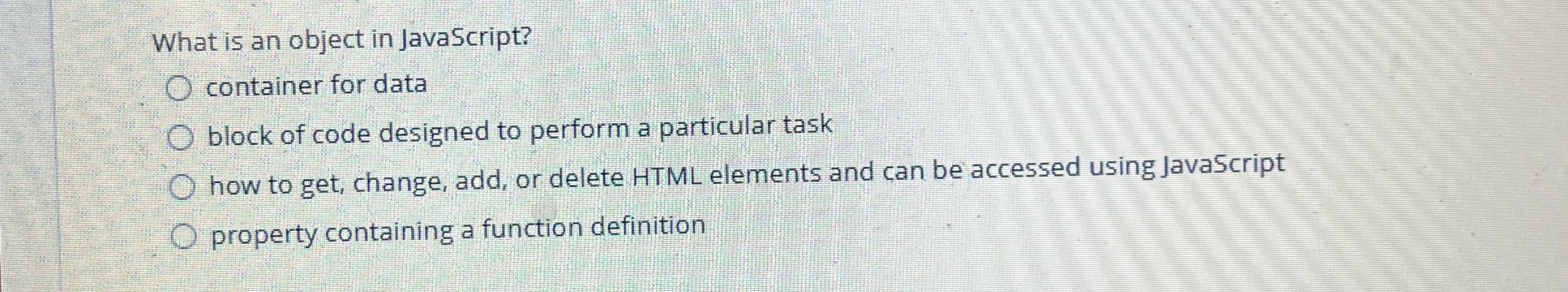 Solved What is an object in JavaScript?container for | Chegg.com