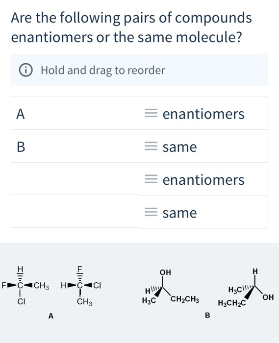Solved Are the following pairs of compounds enantiomers or | Chegg.com