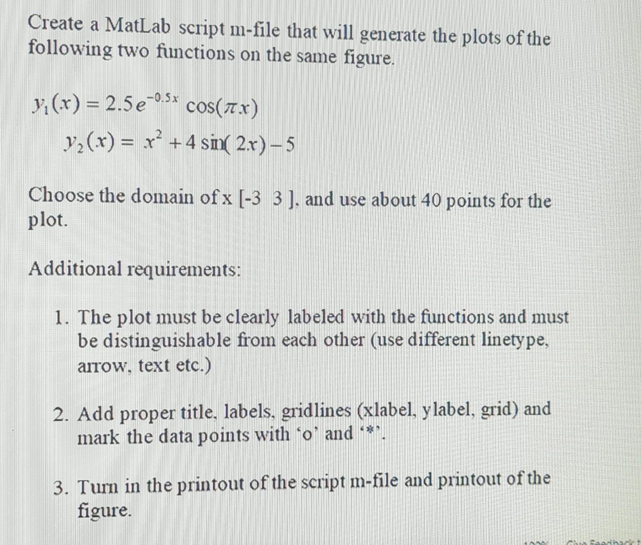 Solved Create A MatLab Script M-file That Will Generate The | Chegg.com