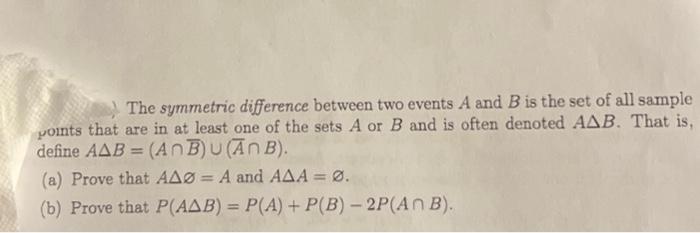 Solved The Symmetric Difference Between Two Events A And B | Chegg.com