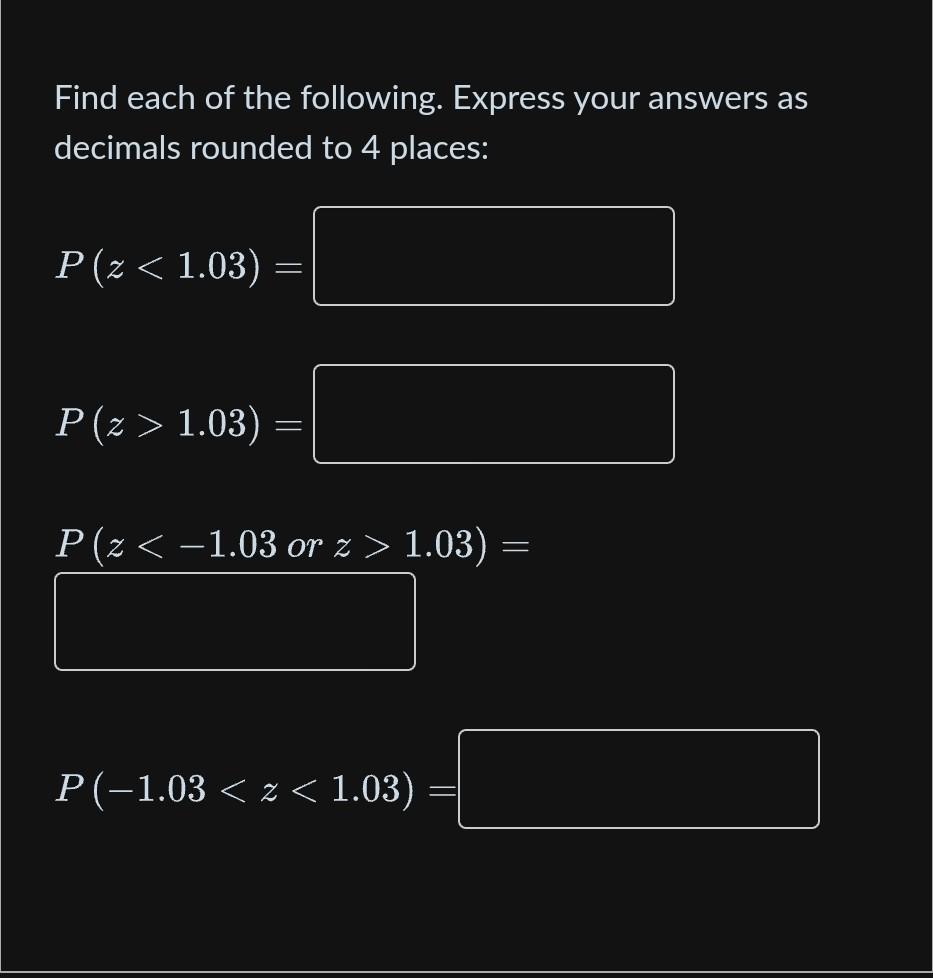 Solved Find Each Of The Following. Express Your Answers As | Chegg.com