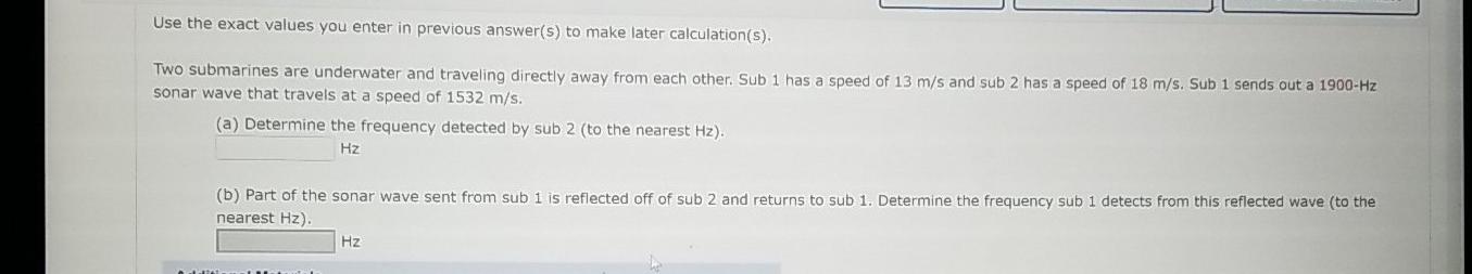 Solved Use the exact values you enter in previous answer(s) | Chegg.com