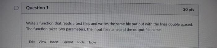 Solved D Question 1 20 pts Write a function that reads a | Chegg.com