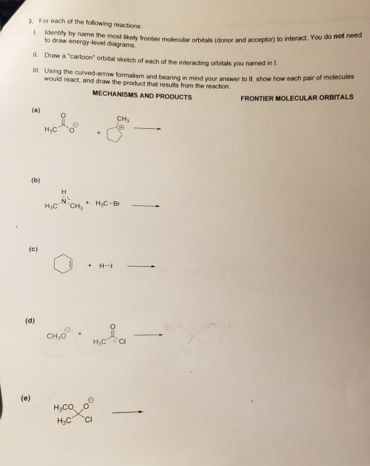 Solved Lidentify by name the most likely frontier molecular | Chegg.com