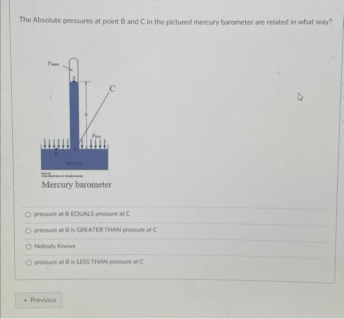 Solved The Absolute pressures at point B and C in the