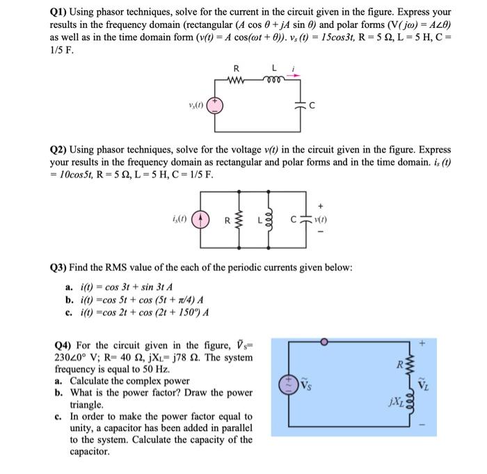 Solved Q1) Using phasor techniques, solve for the current in | Chegg.com