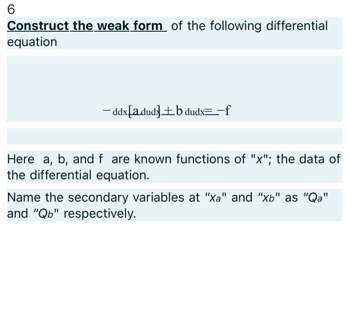 Solved Construct the weak form of the following differential