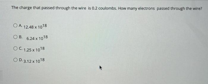 Solved The charge that passed through the wire is 0.2 | Chegg.com