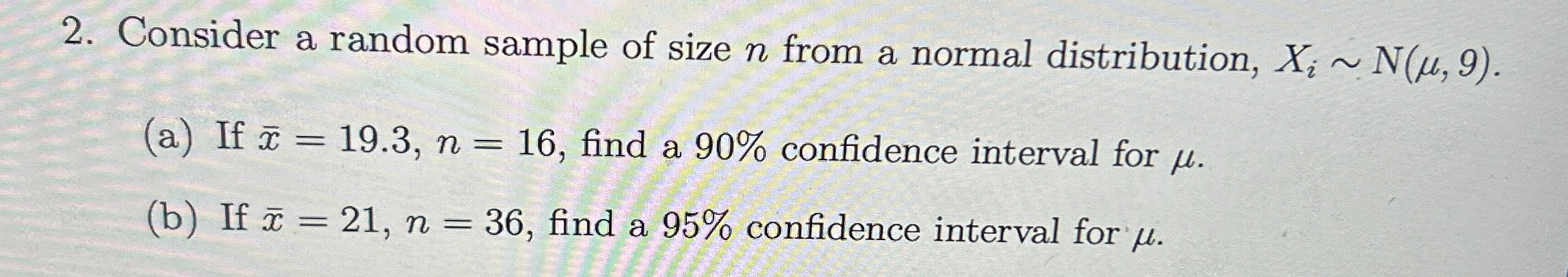 Solved Consider a random sample of size n ﻿from a normal | Chegg.com
