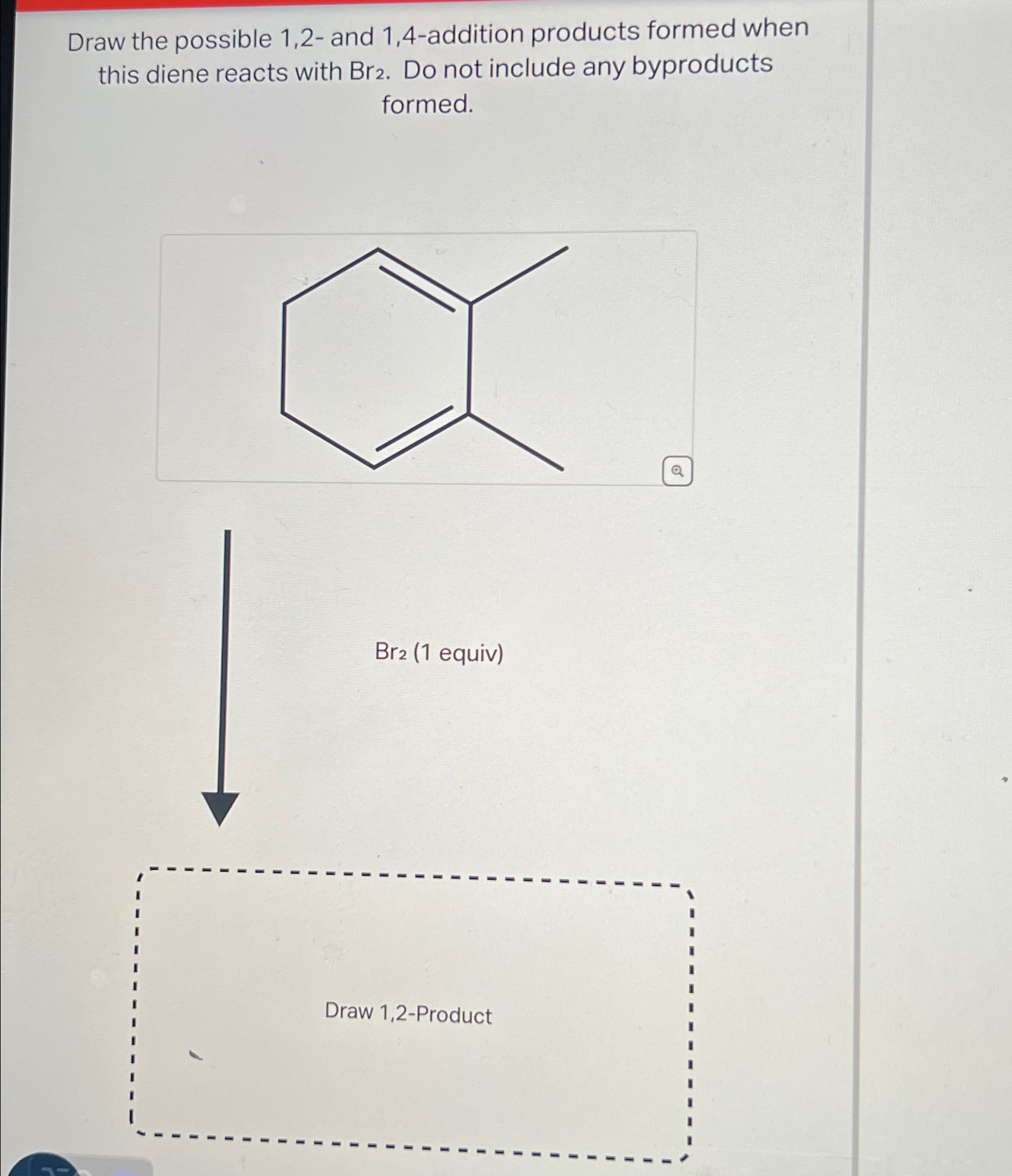 Solved Draw the possible 1,2- ﻿and 1,4-addition products | Chegg.com