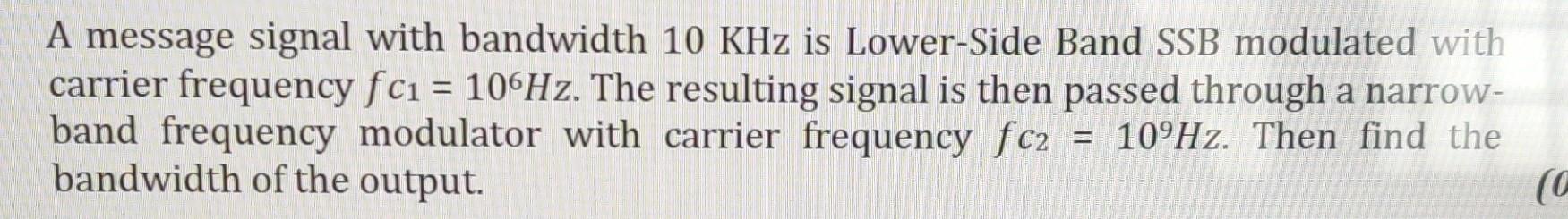 Solved - A message signal with bandwidth 10 KHz is | Chegg.com