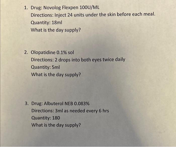 Solved 1. Drug Novolog Flexpen 100U/ML Directions Inject
