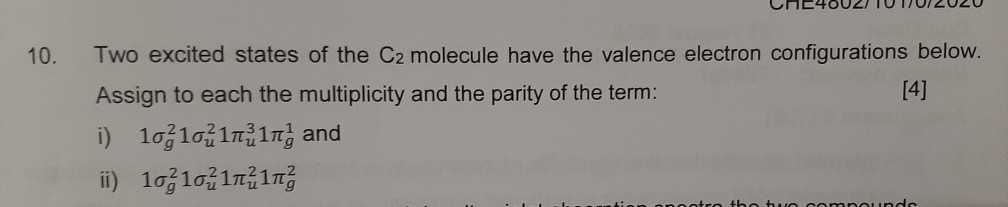Solved 10. Two excited states of the C2 molecule have the | Chegg.com